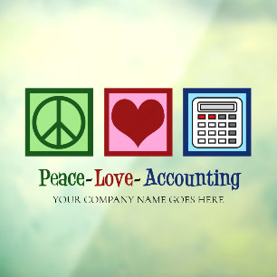 Peace Love Accounting Office Window Cling