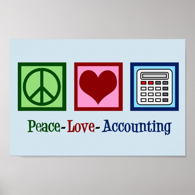 Peace Love Accounting Poster (Front)