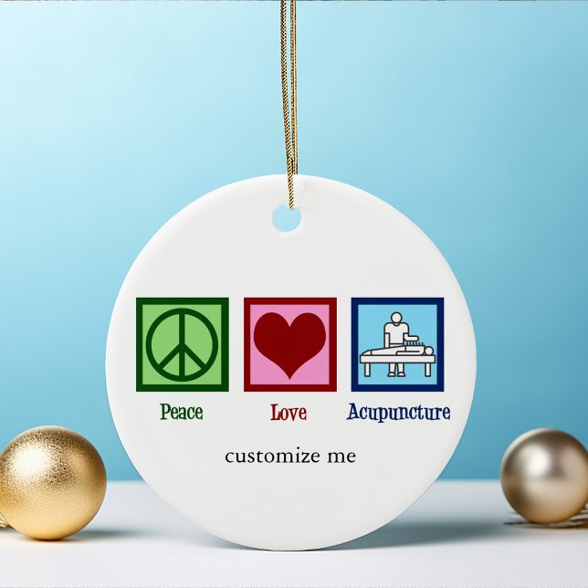 Peace Love Acupuncture Cute Custom Christmas Ceramic Ornament (Creator Uploaded)