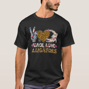 Peace Love Alligators Leopard Lover Animal Women G T-Shirt