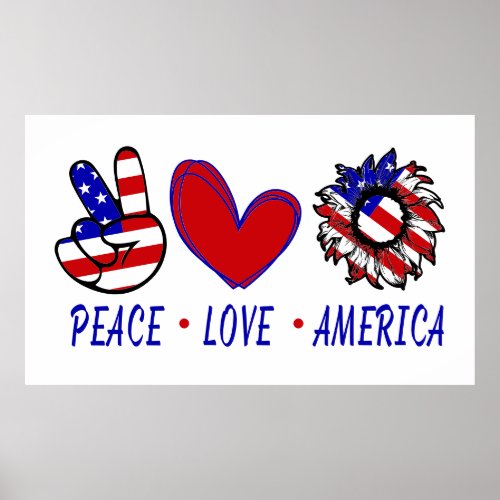Peace Love America Patriotic Flag Heart Sunflower Poster