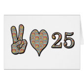 Peace Love and 25 (Front Horizontal)