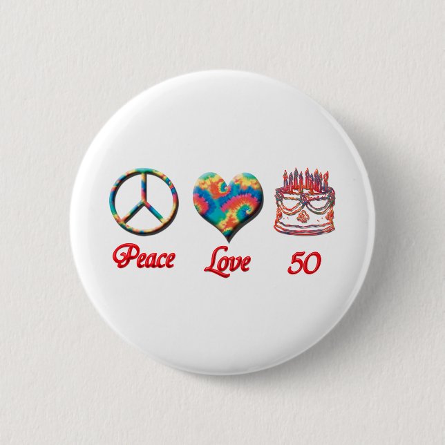 Peace Love and 50 Button (Front)