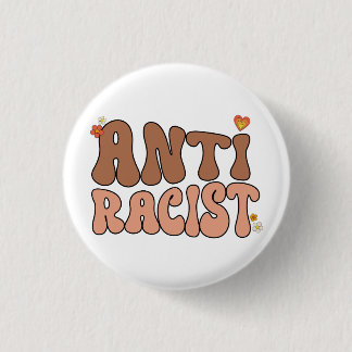 Peace Love and Anti-Racist Button
