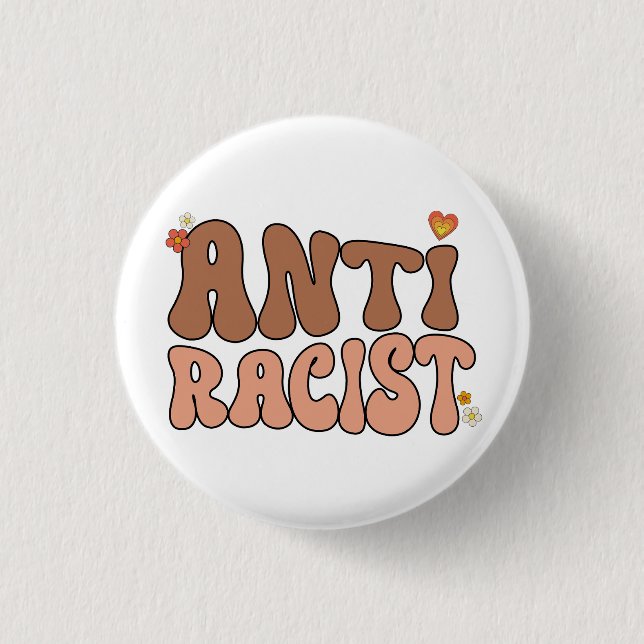 Peace Love and Anti-Racist Button (Front)
