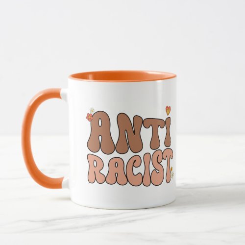Peace Love and Anti_Racist Mug