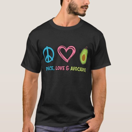 Peace Love and Avocados Funny Fruit T_Shirt