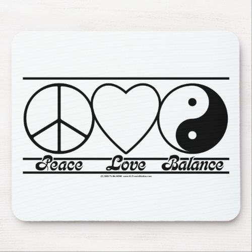Peace Love and Balance Mouse Pad