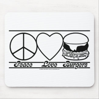 Peace Love and Burgers Mouse Pad