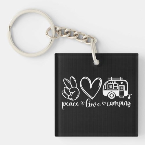 Peace Love and Camping Keychain