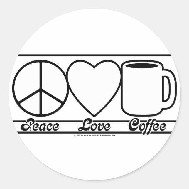 Peace Love and Coffee Classic Round Sticker (Front)