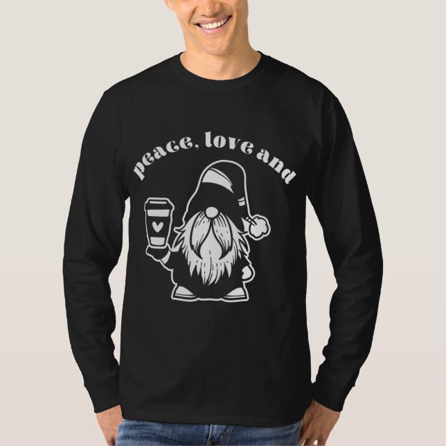 Peace, Love and Coffee Latte Gnome Fun Winter T-Shirt (Front)