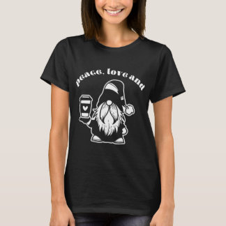 Peace, Love and Coffee Latte Gnome Fun Winter T-Shirt