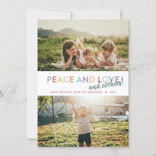 Peace Love and Cookies Fun 2 Photo Rainbow Holiday Card