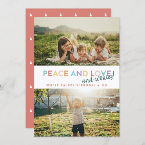Peace Love and Cookies Fun 2 Photo Rainbow Holiday Card