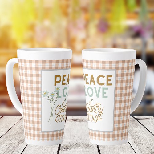 Peace Love and Country Music Latte Mug