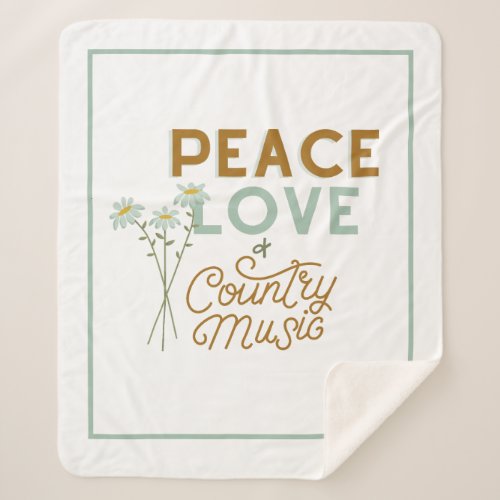 Peace Love and Country Music Sherpa Blanket