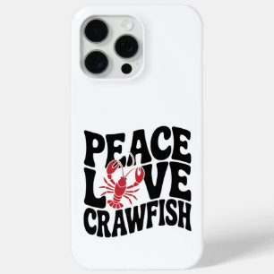Peace Love and Crawfish Cajun  iPhone 15 Pro Max Case