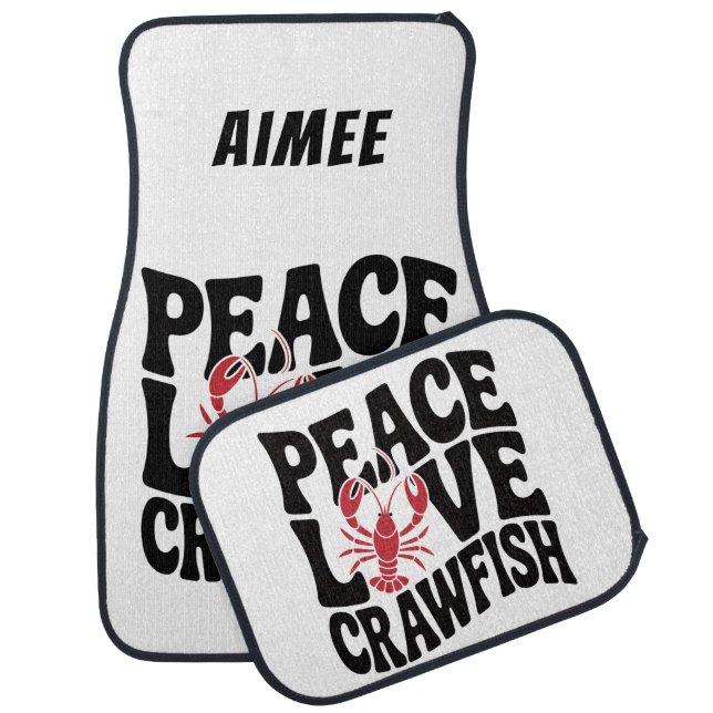 Peace Love and Crawfish Cajun Name Car Floor Mat (Set)