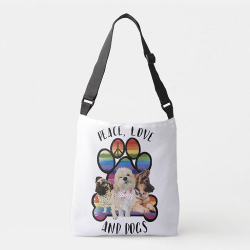 Peace Love and Dogs Crossbody Bag