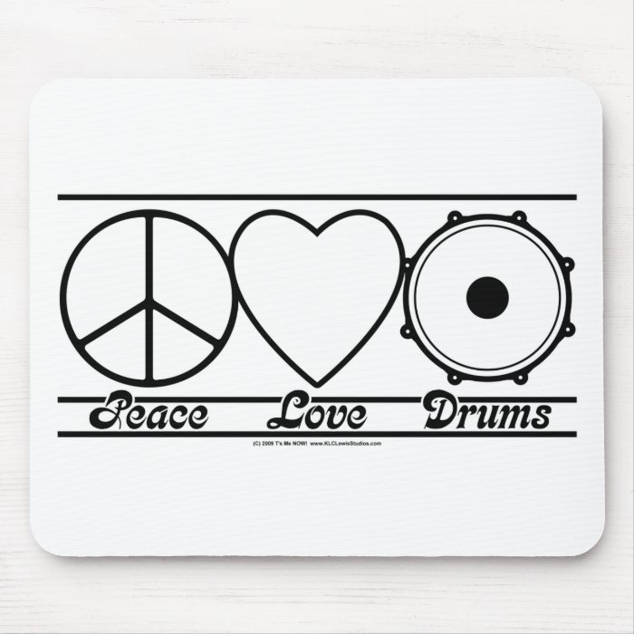 Peace Love and Drums Mouse Pads