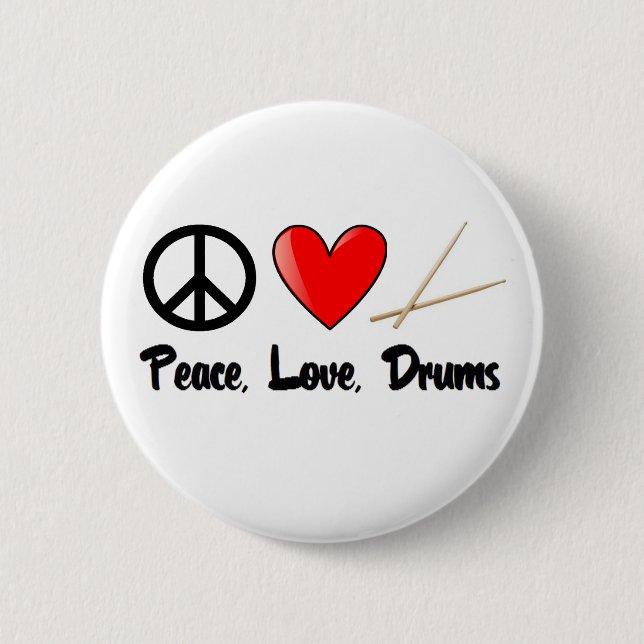 Peace, Love, and Drums Pinback Button (Front)