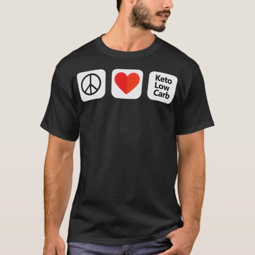 Peace Love and enjoy Keto Low Carb Minmal flat ico T_Shirt