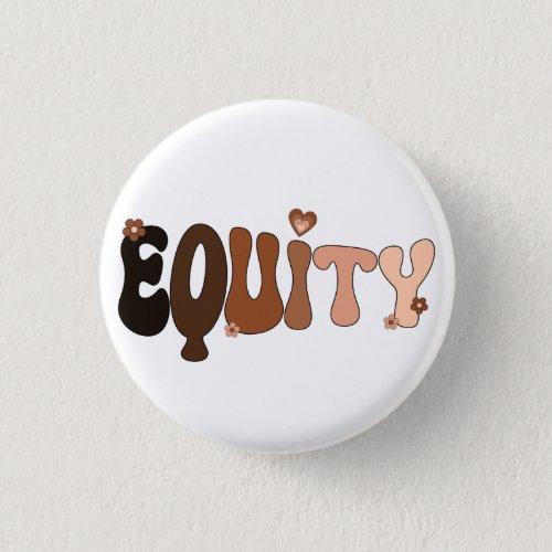 Peace Love and Equity Button