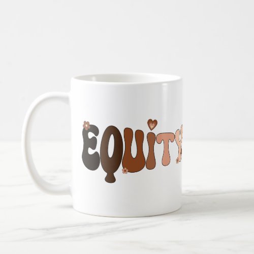 Peace Love and Equity Coffee Mug