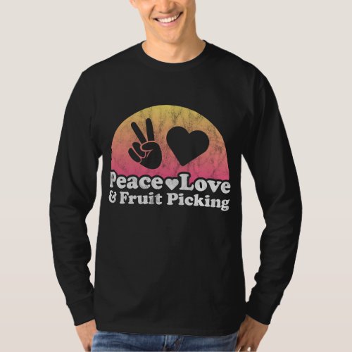 Peace Love and Fruit Picking T_Shirt