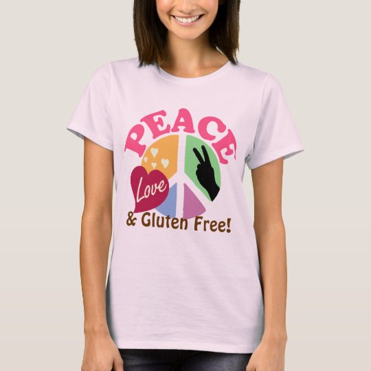 Peace Love and Gluten Free T-Shirt