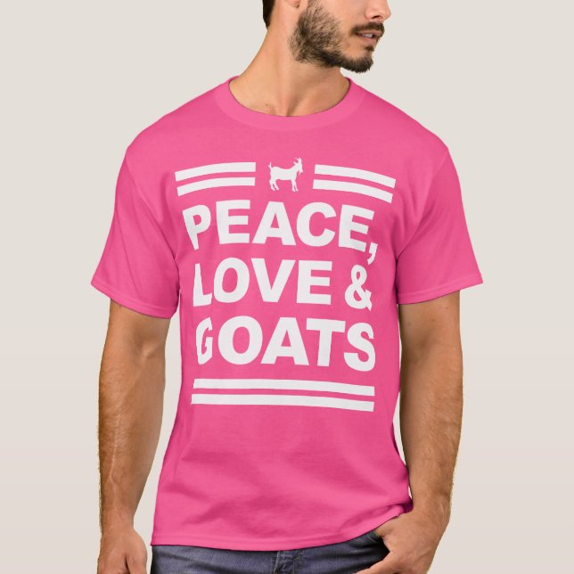 Peace Love And Goats Typography Funny Goat W T-Shirt (Front)