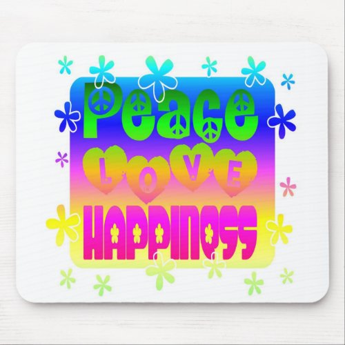 Peace Love and Happiness Mousepad