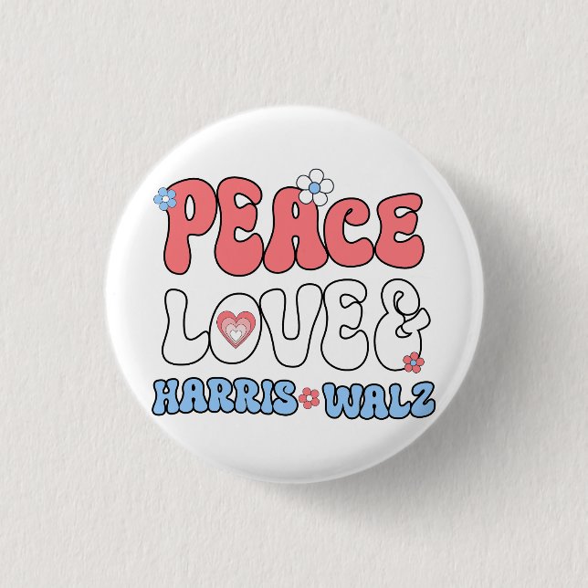 Peace Love and Harris Walz Retro Hippie Style Button (Front)