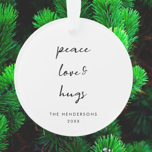 Peace Love and Hugs Minimal White Simple Christmas Ornament