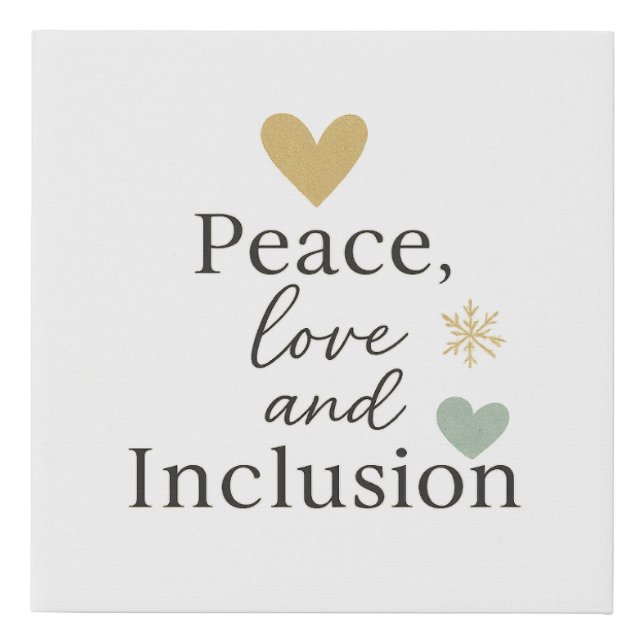Peace, Love and Inclusion | Inclusive Holiday Faux Canvas Print (Front)