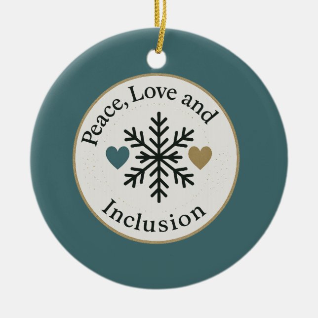 Peace, Love and Inclusion | Personalized Holiday Ceramic Ornament (Front)