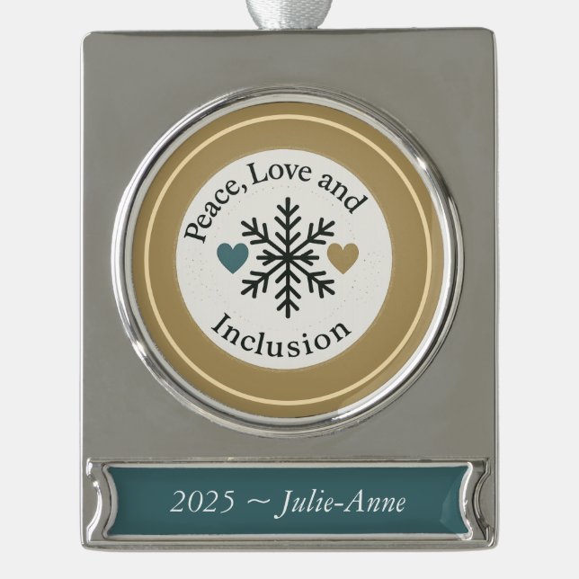 Peace, Love and Inclusion | Personalized Holiday Silver Plated Banner Ornament (Front)