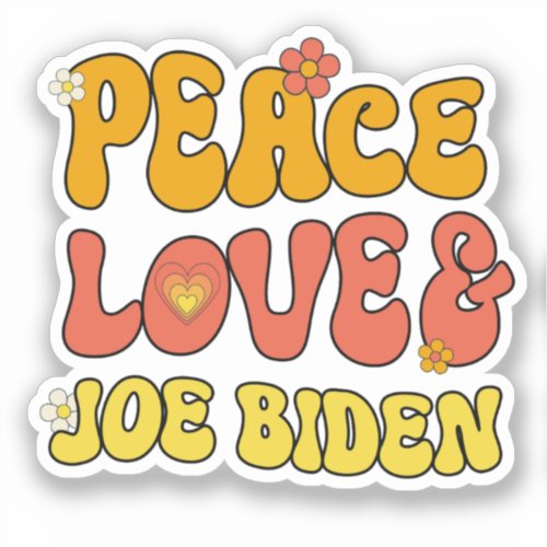 Peace Love and Joe Biden Sticker