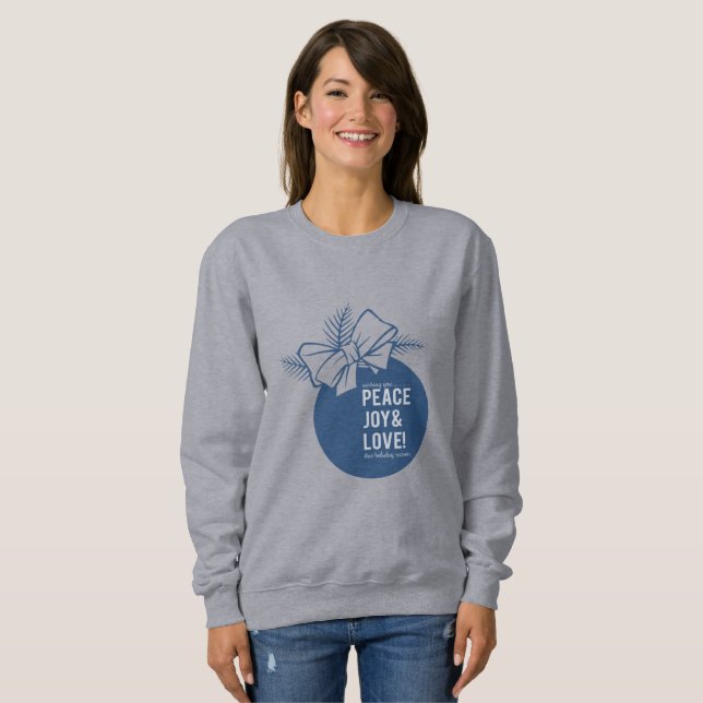 Peace, Love and Joy Sweatshirt (Front Full)