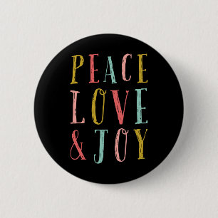 Peace Love And Joy Whimsical Holiday Toddler Button