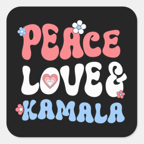 Peace Love and Kamala Harris 2024 Square Sticker