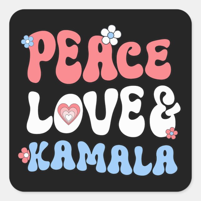 Peace Love and Kamala Harris 2024 Square Sticker (Front)