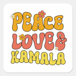 Peace Love and Kamala Square Sticker