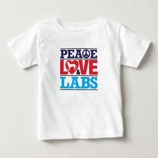 Peace Love and Labs Baby T-Shirt (Front)