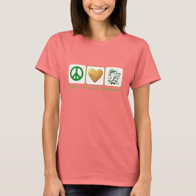 Peace, Love and Leprechauns T-Shirt (Front)