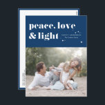 Peace Love and Light Navy Blue Hanukkah Photo Holiday Postcard<br><div class="desc">Peace,  love,  and light. | Send your Hanukkah greetings to family and friends with this customizable Hanukkah postcard. It features retro bold typography. Personalize this photo Hanukkah postcard by adding your details. This custom Hanukkah postcard is available in other colors and cardstock. Matching items are also available.</div>