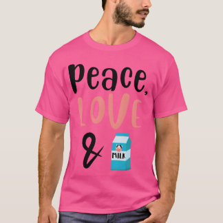 Peace Love and Milk boy T-Shirt
