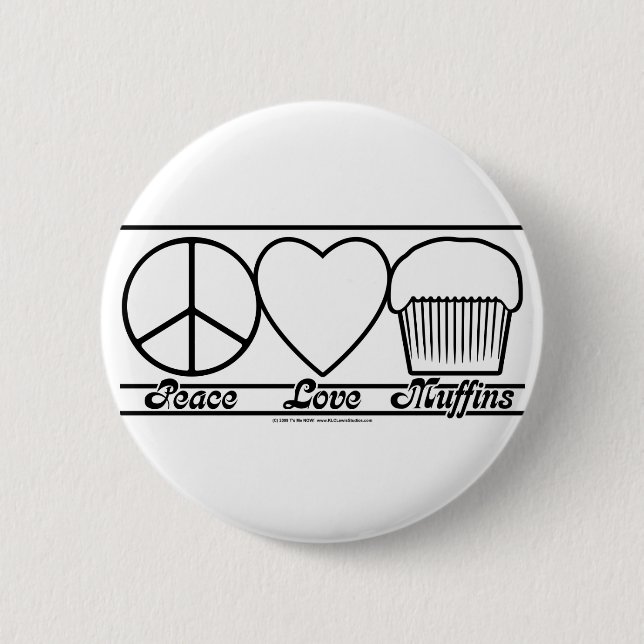 Peace Love and Muffins Button (Front)