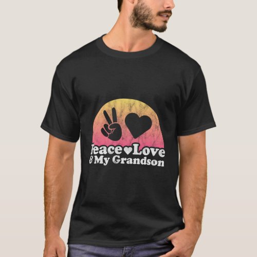 Peace Love And My Grandson T_Shirt